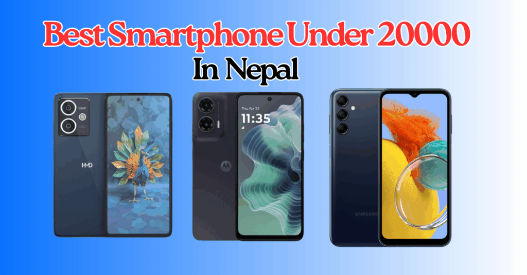 Best Smartphone Under 20000 in Nepal 2025