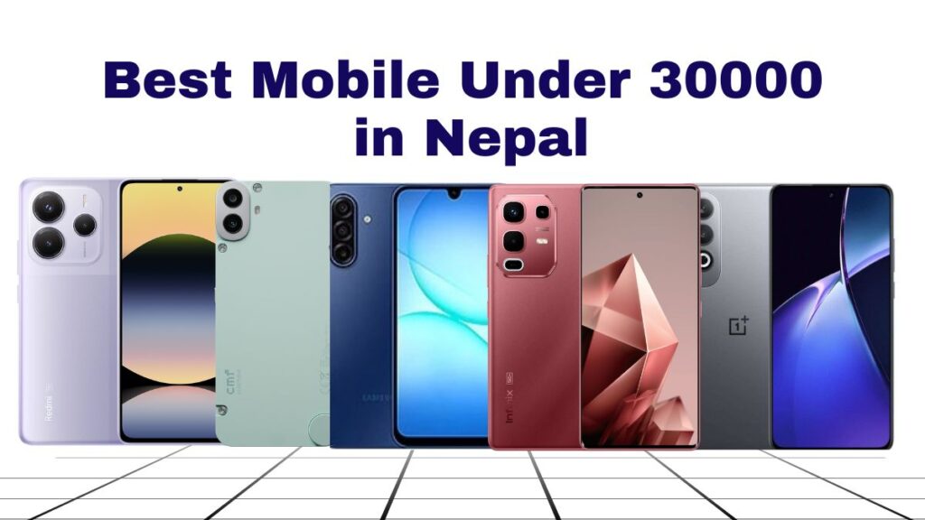 Best Mobile Under 30000 in Nepal