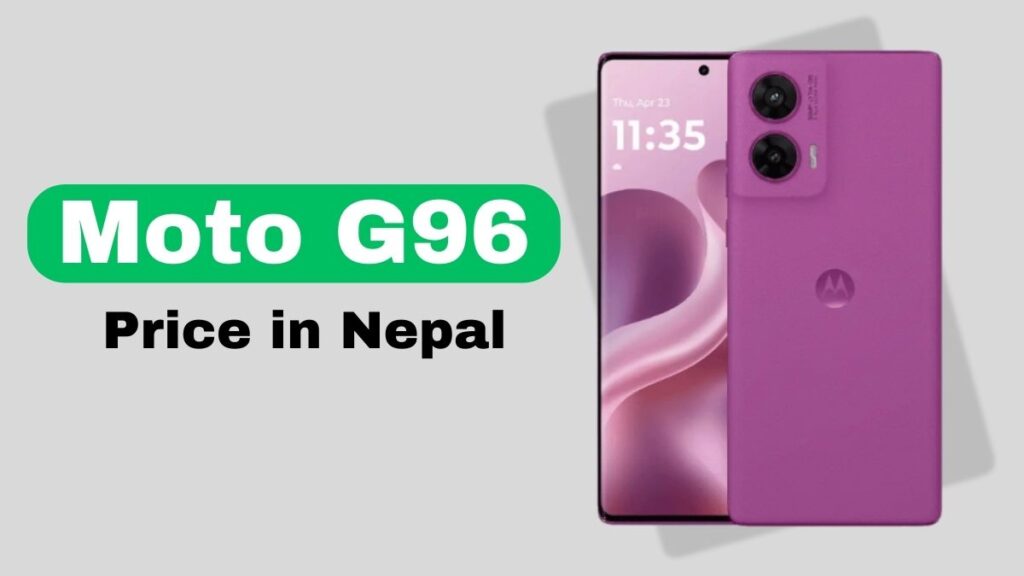 Moto G96 Mobile Price in Nepal