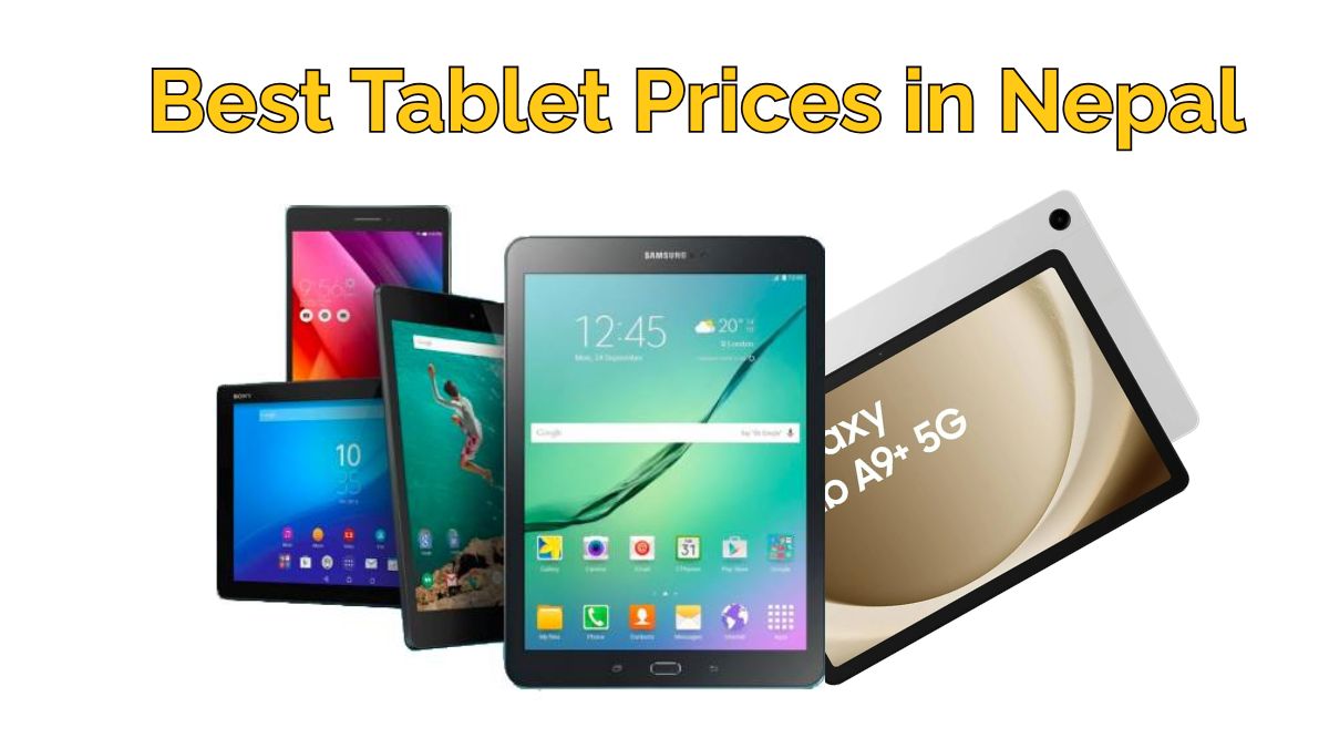 Best Tablet Prices in Nepal : Top Picks for Every Budget Best Tablet Prices in Nepal