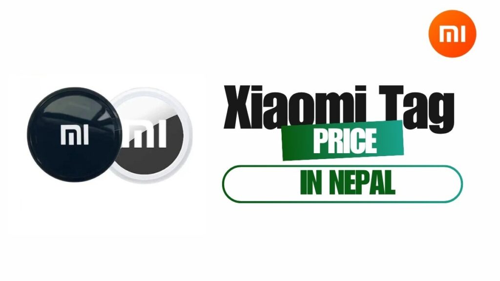 Xiaomi Tag Price in Nepal 2026: Affordable Smart Tracker Finally Arrives Xiaomi Tag price in Nepal
